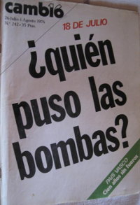 Cambio 16. Número 242. 26 de juliol-1 d'agost del 1978. Portada: «18 de Julio ¿Quién puso las bombas?».