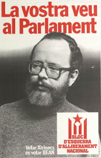 «La vostra veu al Parlament». «Votar Xirinacs és votar BEAN». Cartell del Bloc d'Esquerra d'Alliberament Nacional (BEAN) en la campanya de 1979.