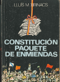 Libro «Constitución, paquete de enmiendas», de Lluís Maria Xirinacs. Portada.